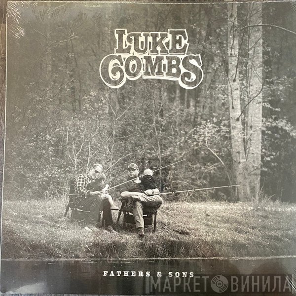 Luke Combs - Fathers & Sons