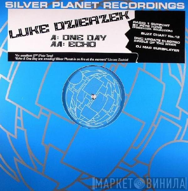 Luke Dzierzek  - One Day / Echo