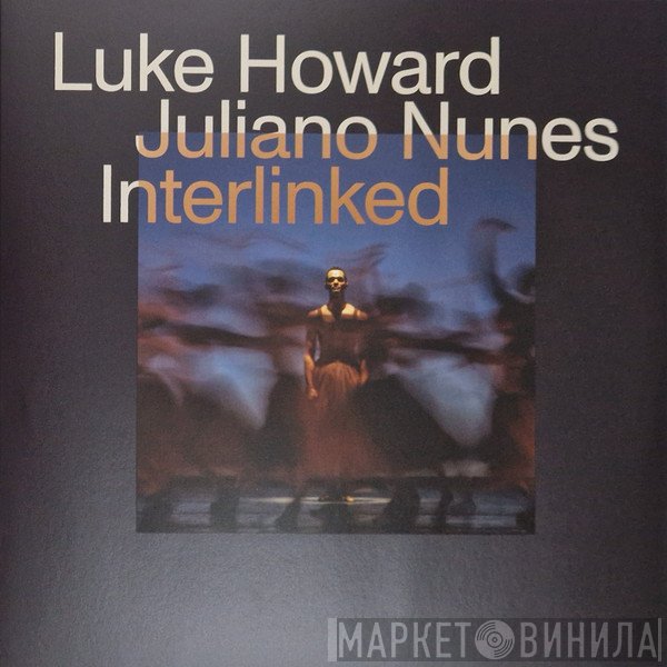 Luke Howard  - Interlinked