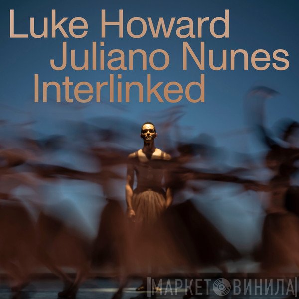 Luke Howard  - Interlinked