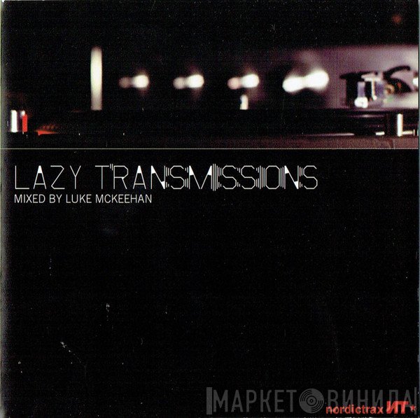Luke McKeehan - Lazy Transmissions
