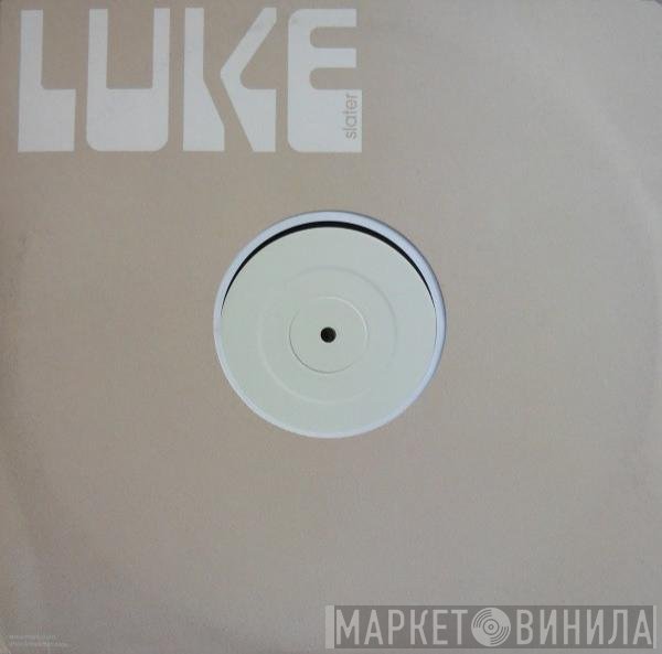 Luke Slater - I Can Complete You