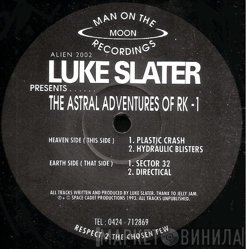 Luke Slater - The Astral Adventures Of RK-1