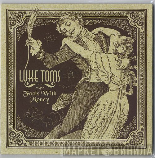 Luke Toms - Fools With Money E.P.