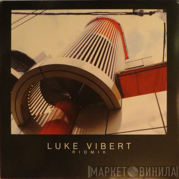 Luke Vibert  - Ridmik