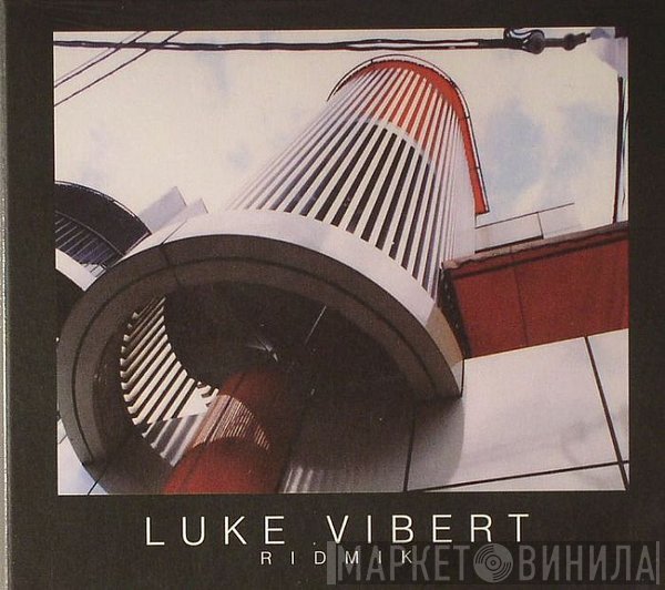 Luke Vibert  - Ridmik