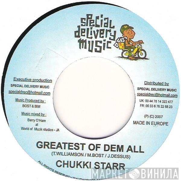 Lukie D, Chukki Star - Greatest Of Dem All / Full Of Life