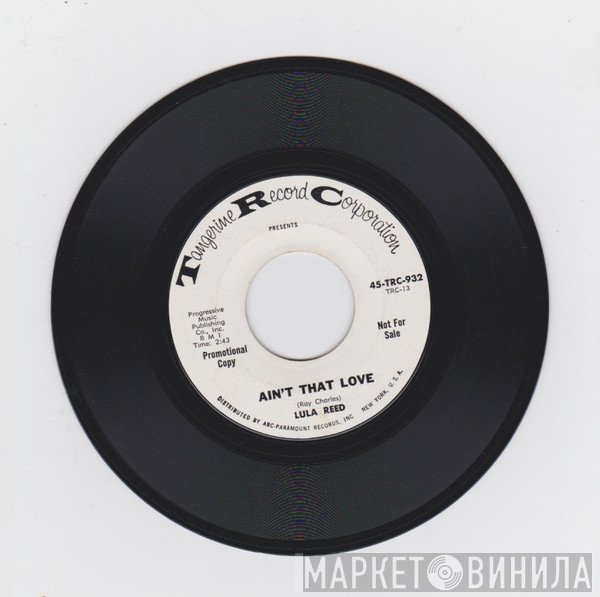 Lula Reed - Trouble In Mind - Ain't That Love