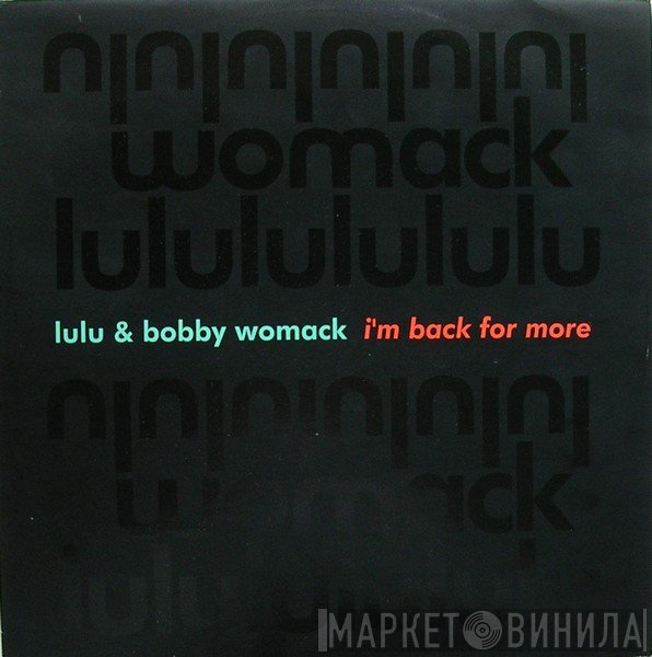 Lulu, Bobby Womack - I'm Back For More