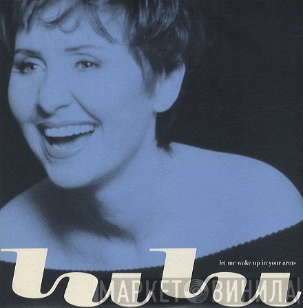 Lulu - Let Me Wake Up In Your Arms