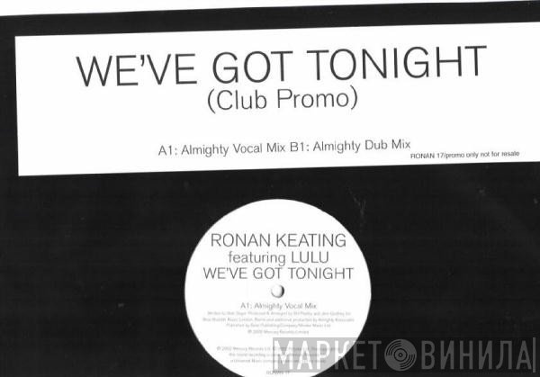 Lulu, Ronan Keating - We've Got Tonight (Club Promo)