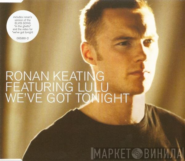 Lulu, Ronan Keating - We've Got Tonight