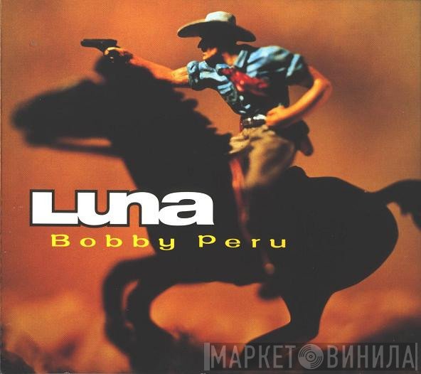 Luna  - Bobby Peru