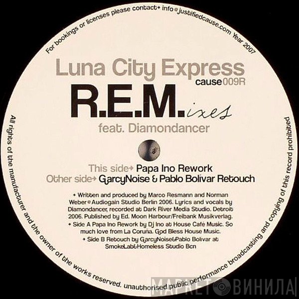 Luna City Express Feat. Diamondancer  - R.E.M.ixes