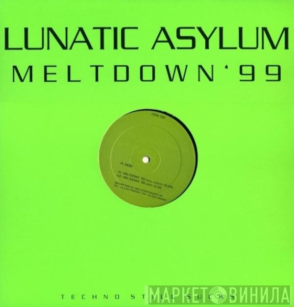 Lunatic Asylum  - Meltdown '99