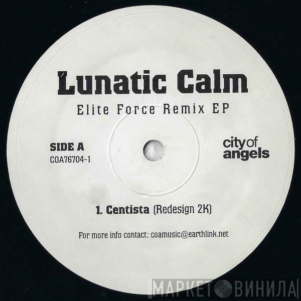 Lunatic Calm - Elite Force Remix EP
