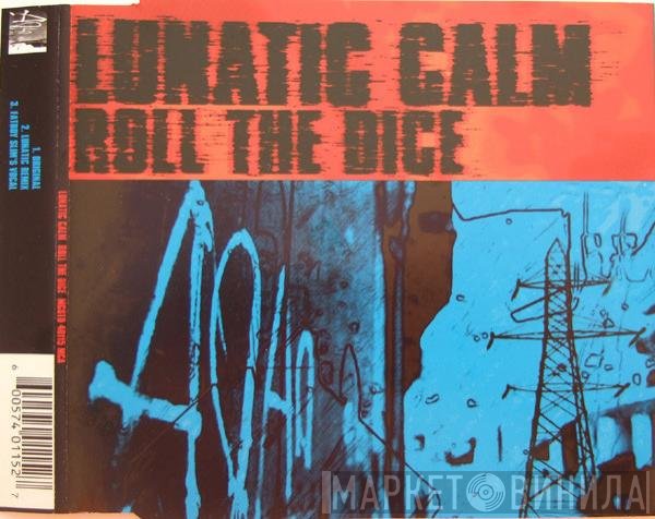 Lunatic Calm - Roll The Dice