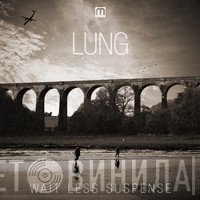 Lung.  - Wait Less Suspense