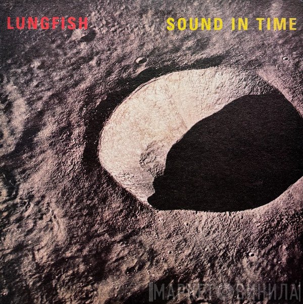 Lungfish  - Sound In Time