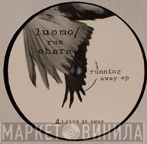 Luomo / Raz Ohara  - Running Away EP
