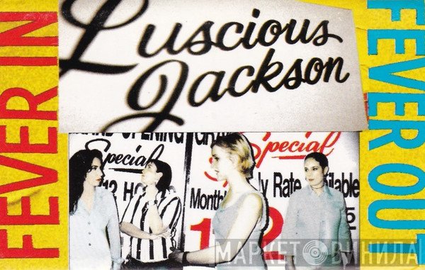 Luscious Jackson  - Fever In Fever Out