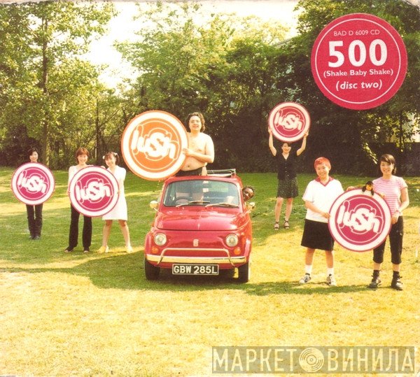 Lush  - 500 (Shake Baby Shake)