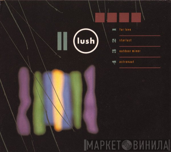 Lush  - For Love