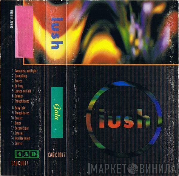 Lush  - Gala