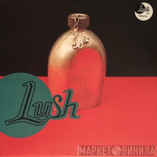 Lush  - Hypocrite