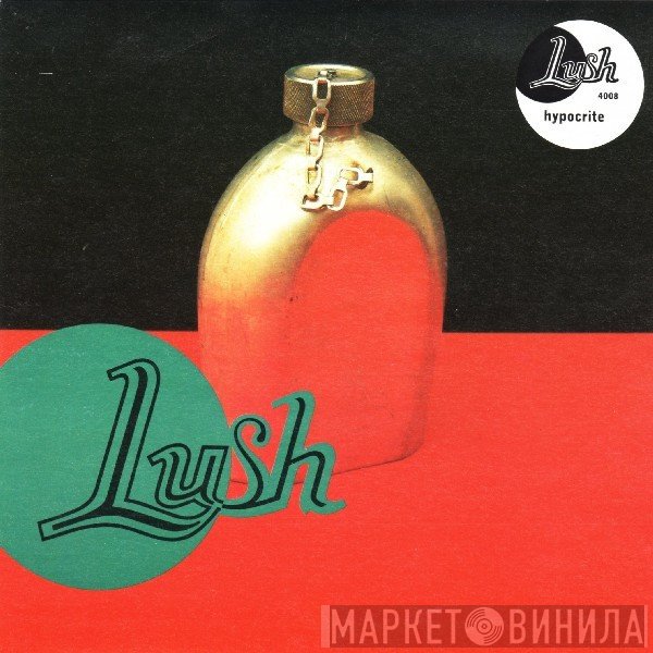 Lush - Hypocrite