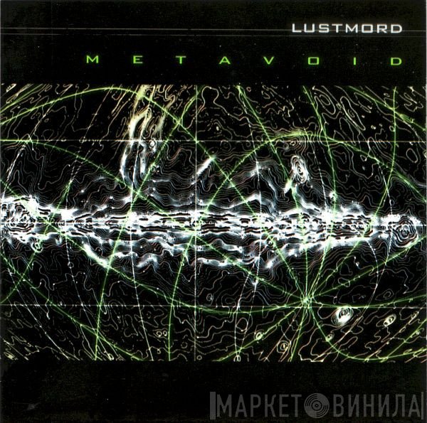 Lustmord  - Metavoid