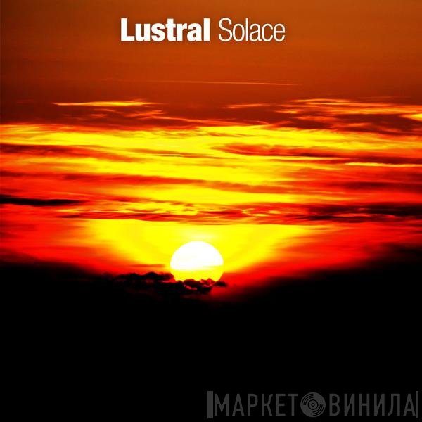 Lustral  - Solace
