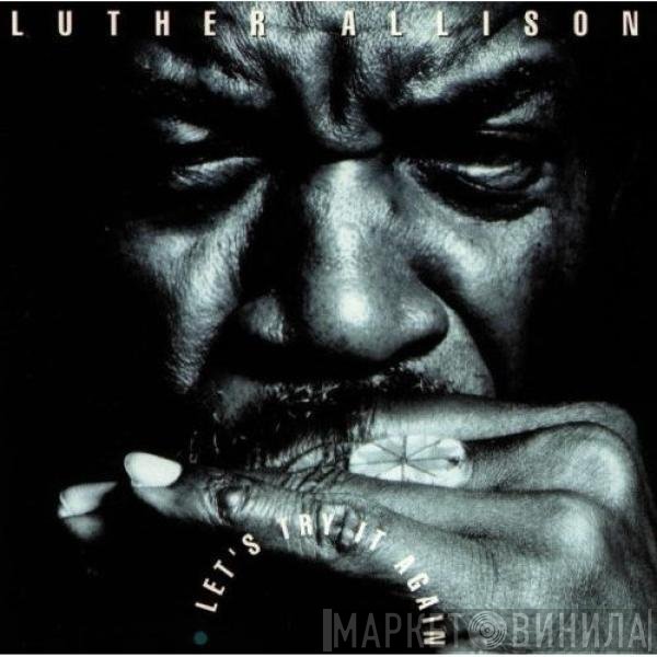 Luther Allison, Bernard Allison - Let's Try It Again Live '89