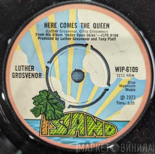 Luther Grosvenor - Here Comes The Queen / Heavy Day