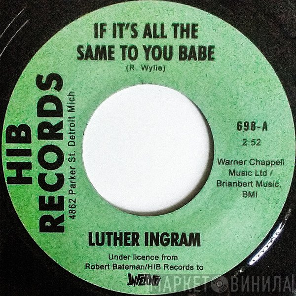 Luther Ingram, Luther Ingram Orchestra - If It's All The Same To You Babe / Exus Trek