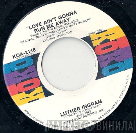 Luther Ingram - Love Ain't Gonna Run Me Away / To The Other Man