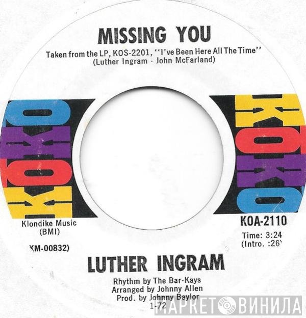 Luther Ingram - Missing You / You Were Made For Me