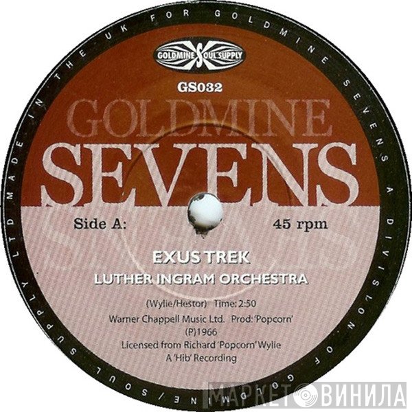 Luther Ingram Orchestra - Exus Trek / If It's All The Same To You Babe