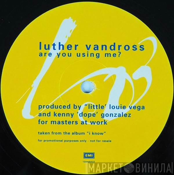 Luther Vandross - Are You Using Me?