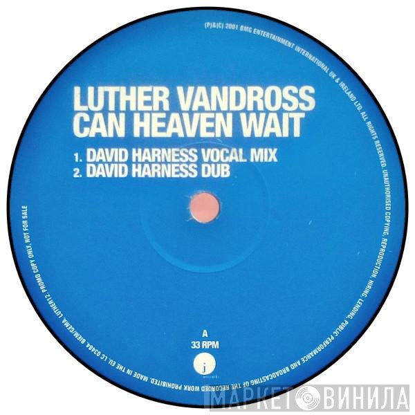 Luther Vandross - Can Heaven Wait
