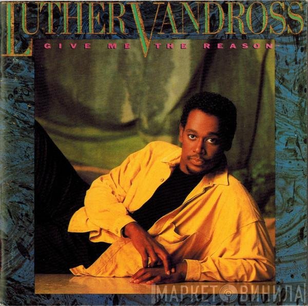 Luther Vandross - Give Me The Reason
