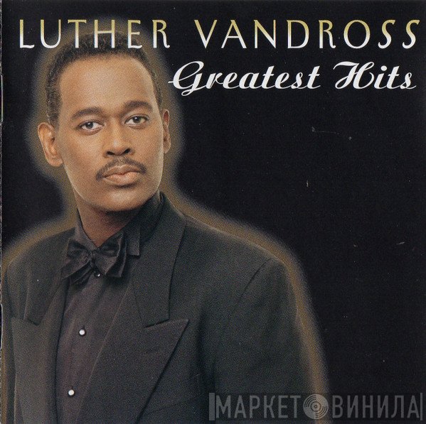 Luther Vandross - Greatest Hits