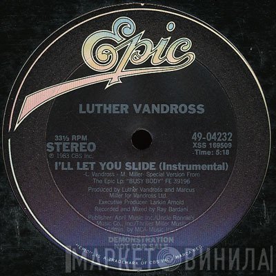 Luther Vandross  - I'll Let You Slide