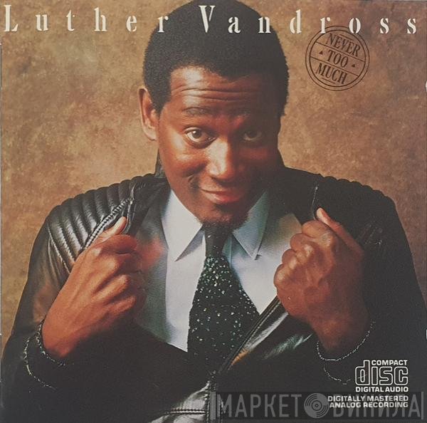 Luther Vandross - Never Too Much
