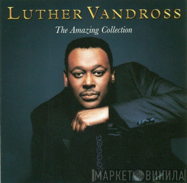Luther Vandross  - The Amazing Collection