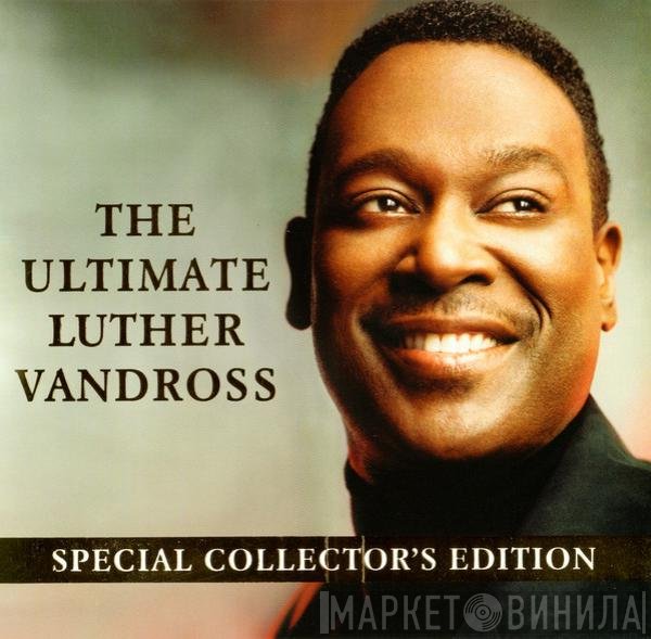 Luther Vandross - The Ultimate Luther Vandross