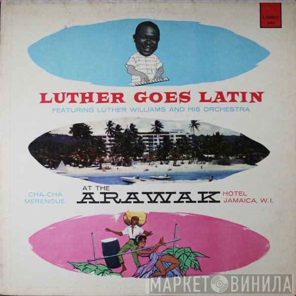 Luther Williams & His Orchestra - Luther Goes Latin
