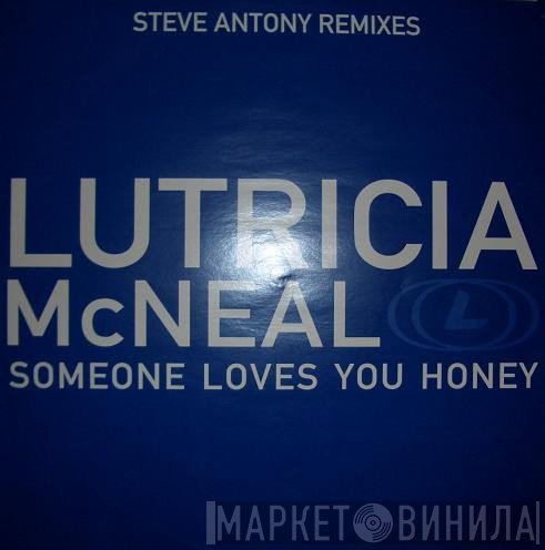 Lutricia McNeal - Someone Loves You Honey (Steve Anthony Remixes)
