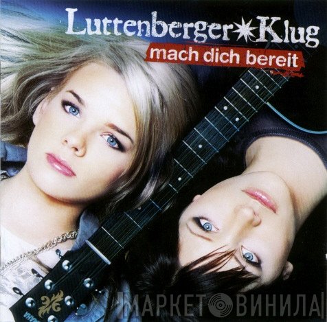 Luttenberger✴Klug - Mach Dich Bereit