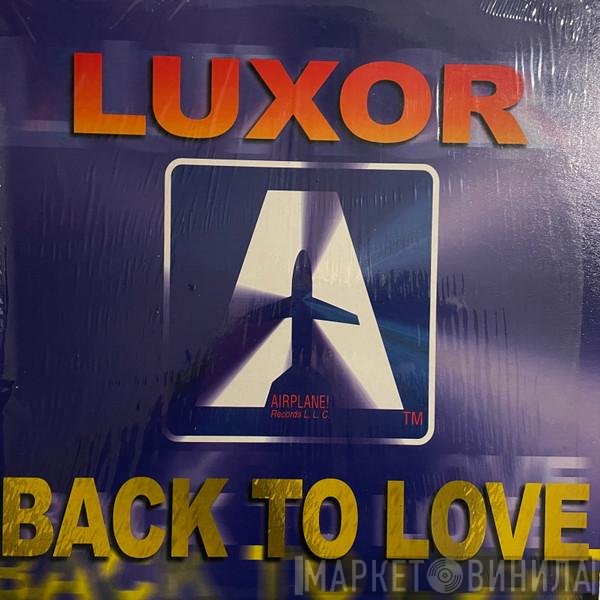 Luxor  - Back To Love